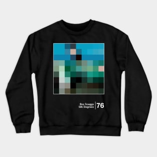 Silk Degrees / Minimalist Graphic Artwork Design Crewneck Sweatshirt